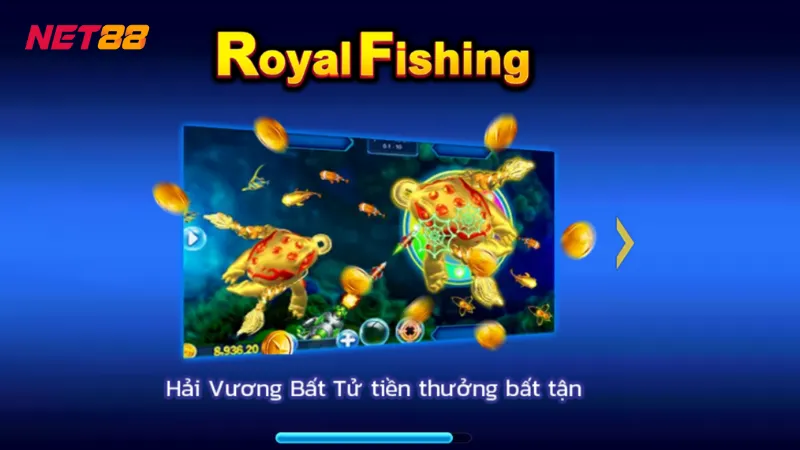 Chơi Royal Fishing Tại Net88 Đơn Giản Và Hiệu Quả 3 Cách chơi Royal Fishing hiệu quả